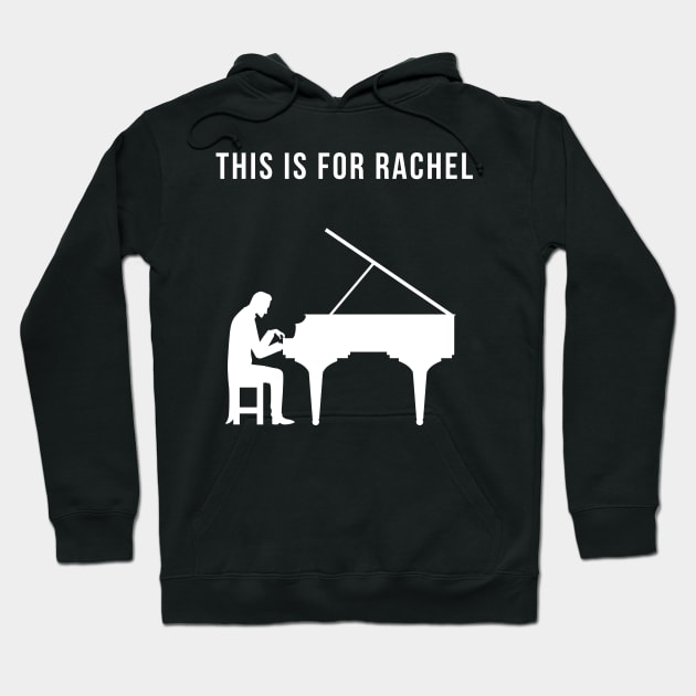 This Is For Rachel (TikTok Reference) Hoodie by Forever December